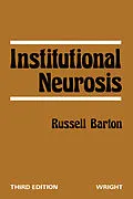 E-Book (epub) Institutional Neurosis von Russell Barton