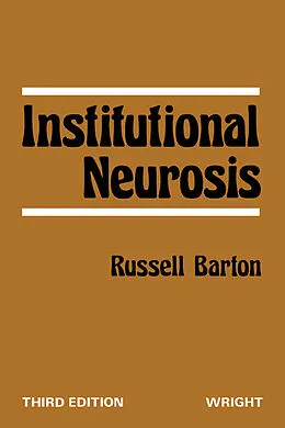 E-Book (epub) Institutional Neurosis von Russell Barton