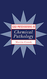 E-Book (pdf) Case Presentations in Chemical Pathology von Martin Crook