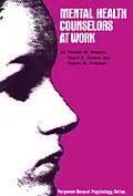 E-Book (pdf) Mental Health Counselors at Work von Thomas M. Magoon, Stuart E. Golann, Robert W. Freeman