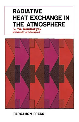 E-Book (pdf) Radiative Heat Exchange in the Atmosphere von K. Ya. Kondrat'Yev