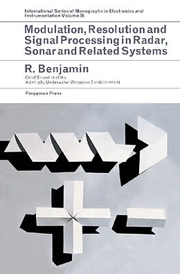 E-Book (pdf) Modulation, Resolution and Signal Processing in Radar, Sonar and Related Systems von R. Benjamin