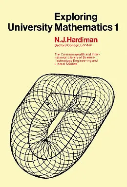 E-Book (pdf) Exploring University Mathematics von P. Chadwick, J. R. Ellis, J. H. E. Cohn