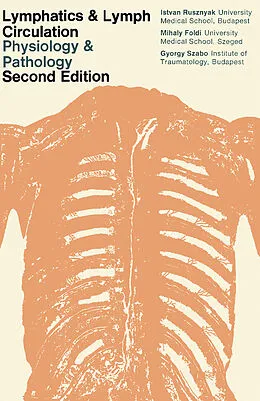 E-Book (pdf) Lymphatics and Lymph Circulation von István Rusznyák, Mihály Földi, György Szabó