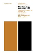 E-Book (pdf) The Metallurgy of Nuclear Fuel von V. S. Yemel'Yanov, A. I. Yevstyukhin