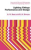 E-Book (pdf) Lighting Fittings Performance and Design von A. R. Bean, CEng Simons BSc