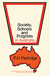 eBook (pdf) Society, Schools and Progress in Australia de P. H. Partridge