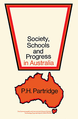 eBook (pdf) Society, Schools and Progress in Australia de P. H. Partridge