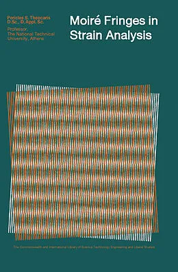 E-Book (pdf) Moiré Fringes in Strain Analysis von Pericles S. Theocaris