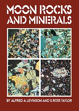 E-Book (pdf) Moon Rocks and Minerals von Alfred A. Levinson, S. Ross Taylor