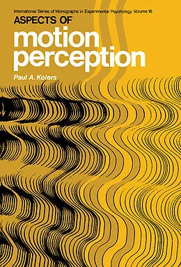 E-Book (pdf) Aspects of Motion Perception von Paul A. Kolers