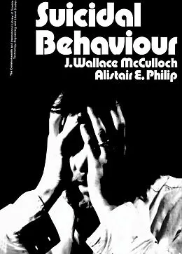 E-Book (pdf) Suicidal Behaviour von J. Wallace McCulloch, Alistair E. Philip