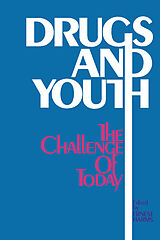 eBook (pdf) Drugs and Youth: The Challenge of Today de 