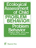 E-Book (pdf) Ecological Assessment of Child Problem Behavior: A Clinical Package for Home, School, and Institutional Settings von Robert G. Wahler, Alvin E. House, Edward E. Stambaugh