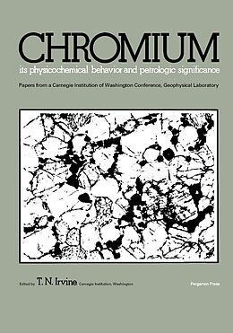 eBook (pdf) Chromium: Its Physicochemical Behavior and Petrologic Significance de 