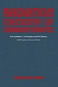 E-Book (pdf) Radiation Chemistry of Carbohydrates von N. K. Kochetkov, L. I. Kudrjashov, M. A. Chlenov