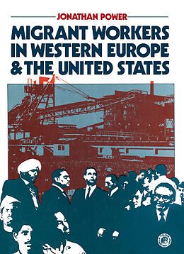 E-Book (pdf) Migrant Workers in Western Europe and the United States von Jonathan Power
