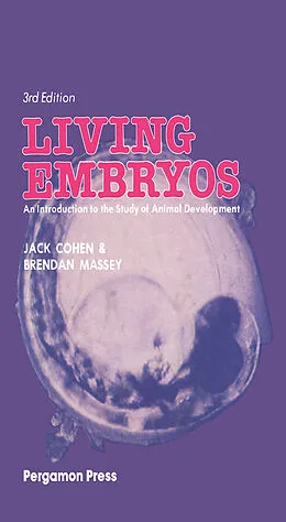 E-Book (pdf) Living Embryos von Jack Cohen, Brendan Massey