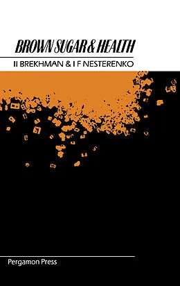 E-Book (pdf) Brown Sugar and Health von I. I. Brekhman, I. F. Nesterenko