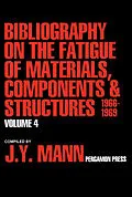 E-Book (pdf) Bibliography on the Fatigue of Materials, Components and Structures von J. Y. Mann