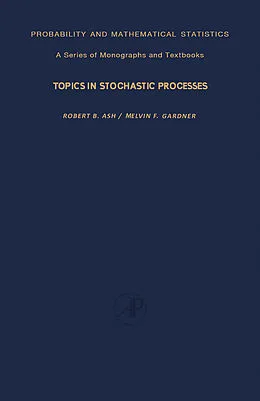 E-Book (pdf) Topics in Stochastic Processes von Robert B. Ash, Melvin F. Gardner