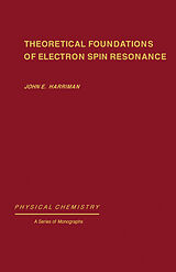 eBook (pdf) Theoretical Foundations of Electron Spin Resonance de John E. Harriman