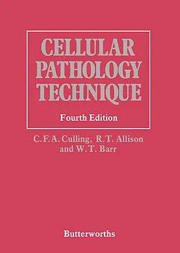 E-Book (pdf) Cellular Pathology Technique von C. F. A. Culling, R. T. Allison, W. T. Barr