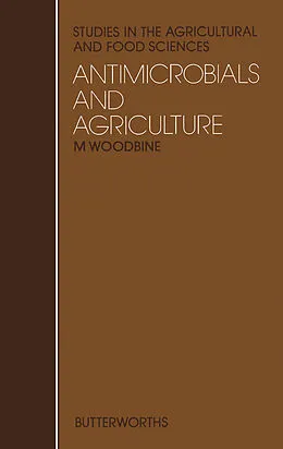 E-Book (pdf) Antimicrobials and Agriculture von Malcolm Woodbine