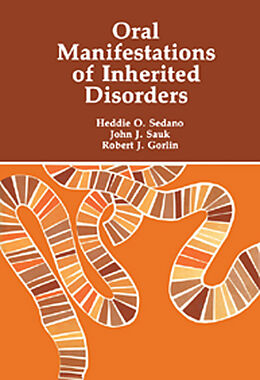 eBook (pdf) Oral Manifestations of Inherited Disorders de Heddie O. Sedano, John J. Sauk, Robert J. Gorlin