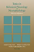 E-Book (epub) Topics in Behavioral Neurology and Neuropsychology von Daniel B. Hier, Philip B Gorelick MD MPH, Andrea Gellin Shindler