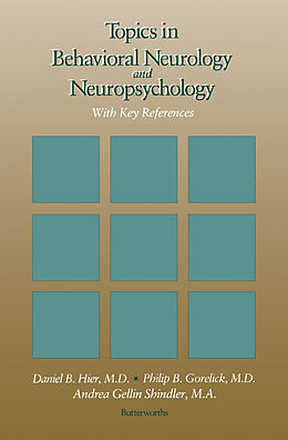 E-Book (epub) Topics in Behavioral Neurology and Neuropsychology von Daniel B. Hier, Philip B Gorelick, Andrea Gellin Shindler