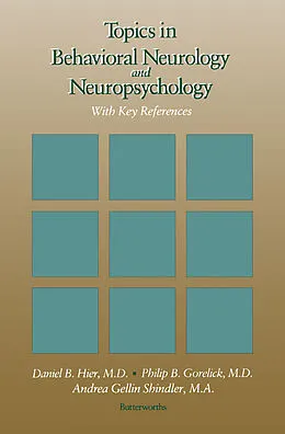 E-Book (epub) Topics in Behavioral Neurology and Neuropsychology von Daniel B. Hier, Philip B Gorelick MD MPH, Andrea Gellin Shindler