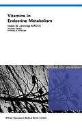 E-Book (epub) Vitamins in Endocrine Metabolism von I. W. Jennings