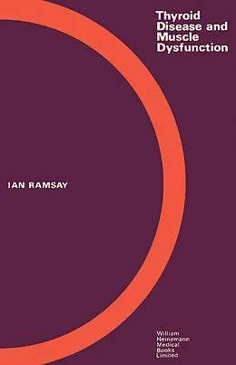E-Book (pdf) Thyroid Disease and Muscle Dysfunction von Ian Ramsay