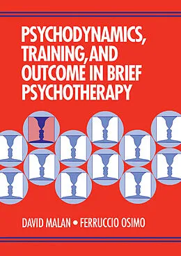 E-Book (pdf) Psychodynamics, Training, and Outcome in Brief Psychotherapy von David Malan, Ferruccio Osimo