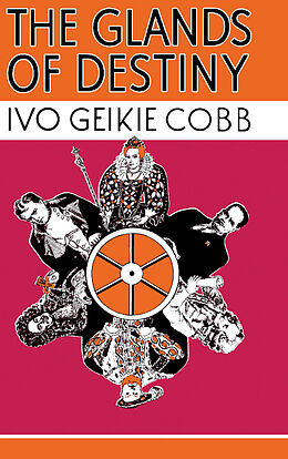 eBook (pdf) The Glands of Destiny de Ivo Geikie Cobb