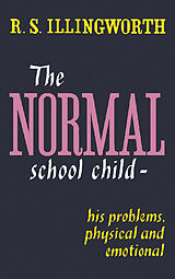 eBook (pdf) The Normal School Child de R. S. Illingworth