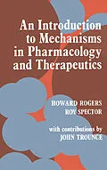 E-Book (pdf) An Introduction to Mechanisms in Pharmacology and Therapeutics von Howard Rogers, Spector MD