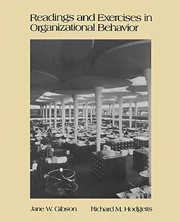 E-Book (pdf) Readings and Exercises in Organizational Behavior von Jane W. Gibson, Richard M. Hodgetts