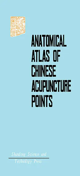 E-Book (pdf) Anatomical Atlas of Chinese Acupuncture Points von Sam Stuart