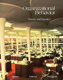 E-Book (pdf) Organizational Behavior von Steven Altman, Enzo Valenzi, Richard M. Hodgetts