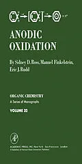 E-Book (pdf) Anodic Oxidation von Sidney D. Ross, Manuel Finkelstein, Eric J. Rudd