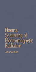 E-Book (pdf) Plasma Scattering of Electromagnetic Radiation von John Sheffield