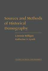 eBook (pdf) Sources and Methods of Historical Demography de J. Dennis Willigan, Katherine A. Lynch