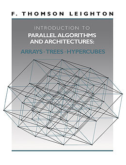 E-Book (pdf) Introduction to Parallel Algorithms and Architectures von F. Thomson Leighton