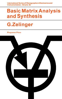 E-Book (pdf) Basic Matrix Analysis and Synthesis von G. Zelinger