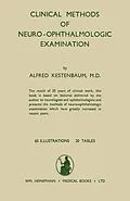 E-Book (pdf) Clinical Methods of Neuro-Ophthalmologic Examination von Alfred Kestenbaum