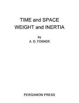 eBook (pdf) Time and Space Weight and Inertia de A. D. Fokker