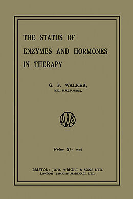 eBook (pdf) The Status of Enzymes and Hormones in Therapy de G. F. Walker