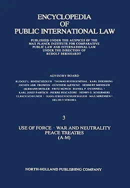 E-Book (pdf) Use of Force · War and Neutrality Peace Treaties (A-M) von Rudolf Bernhardt